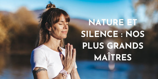 Nature et silence : nos plus grands maîtres